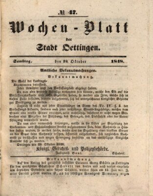 Wochen-Blatt für die Stadt und den Landgerichts-Bezirk Oettingen (Oettingisches Wochenblatt) Samstag 28. Oktober 1848