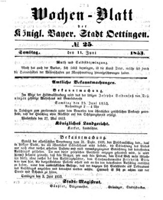 Wochen-Blatt für die Stadt und den Landgerichts-Bezirk Oettingen (Oettingisches Wochenblatt) Samstag 11. Juni 1853