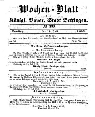 Wochen-Blatt für die Stadt und den Landgerichts-Bezirk Oettingen (Oettingisches Wochenblatt) Samstag 16. Juli 1853