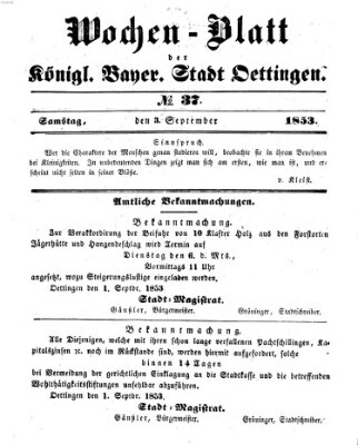 Wochen-Blatt für die Stadt und den Landgerichts-Bezirk Oettingen (Oettingisches Wochenblatt) Samstag 3. September 1853