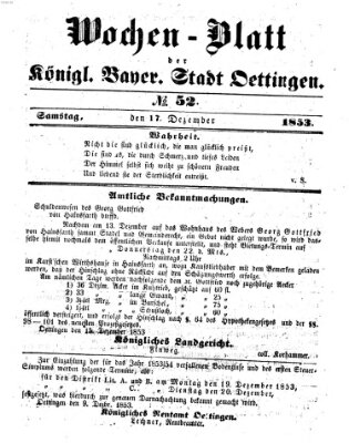 Wochen-Blatt für die Stadt und den Landgerichts-Bezirk Oettingen (Oettingisches Wochenblatt) Samstag 17. Dezember 1853