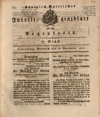 Königlich-baierisches Intelligenzblatt für den Regen-Kreis (Königlich bayerisches Intelligenzblatt für die Oberpfalz und von Regensburg) Mittwoch 14. Dezember 1814