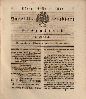 Königlich-baierisches Intelligenzblatt für den Regen-Kreis (Königlich bayerisches Intelligenzblatt für die Oberpfalz und von Regensburg) Mittwoch 25. Januar 1815