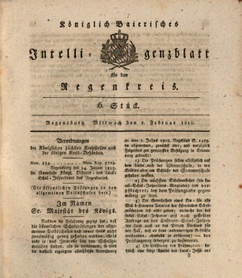 Königlich-baierisches Intelligenzblatt für den Regen-Kreis (Königlich bayerisches Intelligenzblatt für die Oberpfalz und von Regensburg) Mittwoch 8. Februar 1815