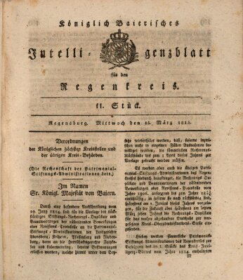 Königlich-baierisches Intelligenzblatt für den Regen-Kreis (Königlich bayerisches Intelligenzblatt für die Oberpfalz und von Regensburg) Mittwoch 15. März 1815