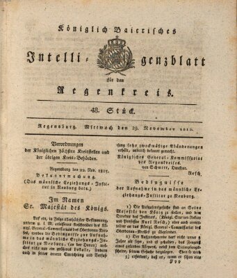 Königlich-baierisches Intelligenzblatt für den Regen-Kreis (Königlich bayerisches Intelligenzblatt für die Oberpfalz und von Regensburg) Mittwoch 29. November 1815