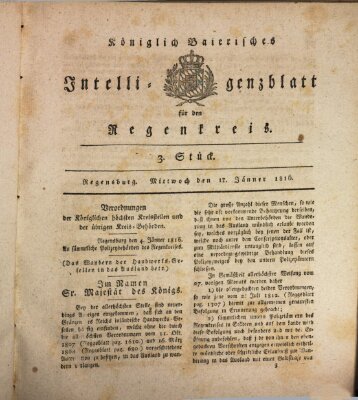 Königlich-baierisches Intelligenzblatt für den Regen-Kreis (Königlich bayerisches Intelligenzblatt für die Oberpfalz und von Regensburg) Mittwoch 17. Januar 1816