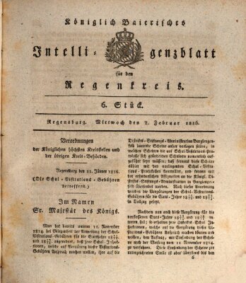 Königlich-baierisches Intelligenzblatt für den Regen-Kreis (Königlich bayerisches Intelligenzblatt für die Oberpfalz und von Regensburg) Mittwoch 7. Februar 1816