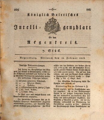 Königlich-baierisches Intelligenzblatt für den Regen-Kreis (Königlich bayerisches Intelligenzblatt für die Oberpfalz und von Regensburg) Mittwoch 14. Februar 1816