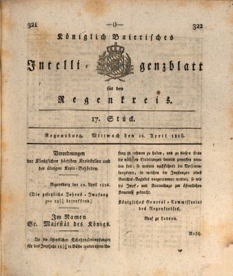 Königlich-baierisches Intelligenzblatt für den Regen-Kreis (Königlich bayerisches Intelligenzblatt für die Oberpfalz und von Regensburg) Mittwoch 24. April 1816