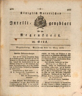 Königlich-baierisches Intelligenzblatt für den Regen-Kreis (Königlich bayerisches Intelligenzblatt für die Oberpfalz und von Regensburg) Mittwoch 15. Mai 1816