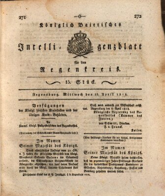 Königlich-baierisches Intelligenzblatt für den Regen-Kreis (Königlich bayerisches Intelligenzblatt für die Oberpfalz und von Regensburg) Mittwoch 15. April 1818