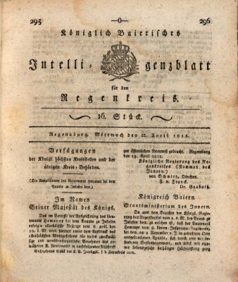 Königlich-baierisches Intelligenzblatt für den Regen-Kreis (Königlich bayerisches Intelligenzblatt für die Oberpfalz und von Regensburg) Mittwoch 22. April 1818