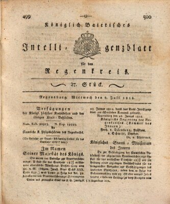 Königlich-baierisches Intelligenzblatt für den Regen-Kreis (Königlich bayerisches Intelligenzblatt für die Oberpfalz und von Regensburg) Mittwoch 8. Juli 1818