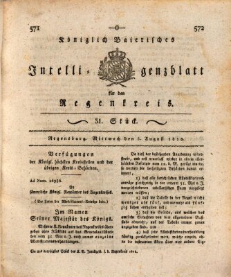 Königlich-baierisches Intelligenzblatt für den Regen-Kreis (Königlich bayerisches Intelligenzblatt für die Oberpfalz und von Regensburg) Mittwoch 5. August 1818