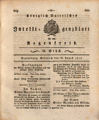 Königlich-baierisches Intelligenzblatt für den Regen-Kreis (Königlich bayerisches Intelligenzblatt für die Oberpfalz und von Regensburg) Mittwoch 26. August 1818