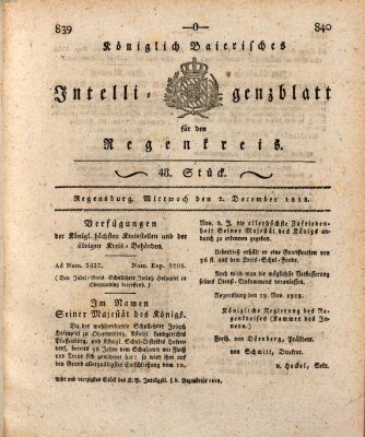 Königlich-baierisches Intelligenzblatt für den Regen-Kreis (Königlich bayerisches Intelligenzblatt für die Oberpfalz und von Regensburg) Mittwoch 2. Dezember 1818