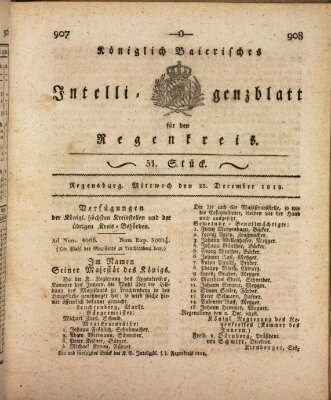 Königlich-baierisches Intelligenzblatt für den Regen-Kreis (Königlich bayerisches Intelligenzblatt für die Oberpfalz und von Regensburg) Mittwoch 23. Dezember 1818