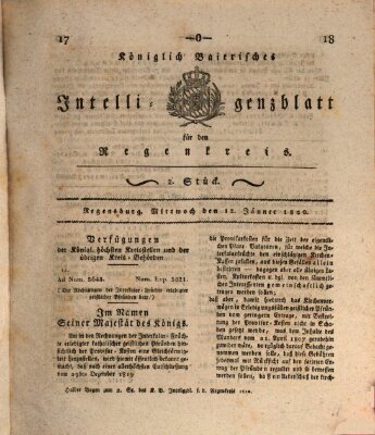 Königlich-baierisches Intelligenzblatt für den Regen-Kreis (Königlich bayerisches Intelligenzblatt für die Oberpfalz und von Regensburg) Mittwoch 12. Januar 1820