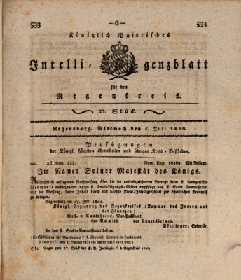 Königlich-baierisches Intelligenzblatt für den Regen-Kreis (Königlich bayerisches Intelligenzblatt für die Oberpfalz und von Regensburg) Mittwoch 5. Juli 1820