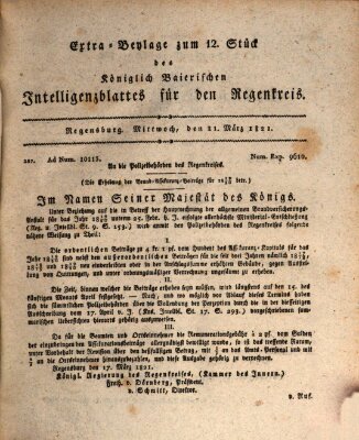 Königlich-baierisches Intelligenzblatt für den Regen-Kreis (Königlich bayerisches Intelligenzblatt für die Oberpfalz und von Regensburg) Mittwoch 21. März 1821