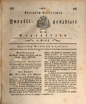 Königlich-baierisches Intelligenzblatt für den Regen-Kreis (Königlich bayerisches Intelligenzblatt für die Oberpfalz und von Regensburg) Mittwoch 18. April 1821