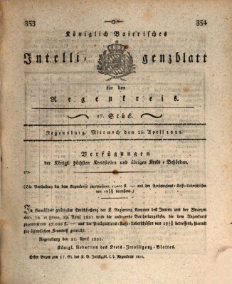 Königlich-baierisches Intelligenzblatt für den Regen-Kreis (Königlich bayerisches Intelligenzblatt für die Oberpfalz und von Regensburg) Mittwoch 25. April 1821