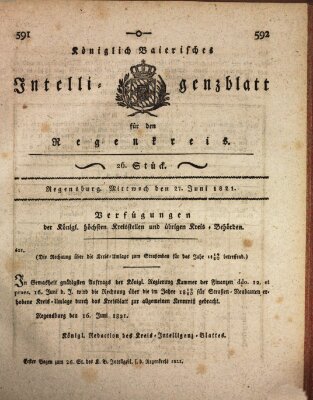 Königlich-baierisches Intelligenzblatt für den Regen-Kreis (Königlich bayerisches Intelligenzblatt für die Oberpfalz und von Regensburg) Mittwoch 27. Juni 1821