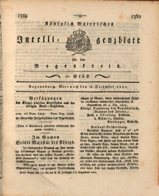 Königlich-baierisches Intelligenzblatt für den Regen-Kreis (Königlich bayerisches Intelligenzblatt für die Oberpfalz und von Regensburg) Mittwoch 12. Dezember 1821