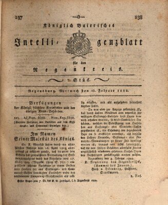 Königlich-baierisches Intelligenzblatt für den Regen-Kreis (Königlich bayerisches Intelligenzblatt für die Oberpfalz und von Regensburg) Mittwoch 13. Februar 1822