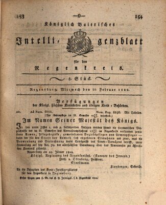 Königlich-baierisches Intelligenzblatt für den Regen-Kreis (Königlich bayerisches Intelligenzblatt für die Oberpfalz und von Regensburg) Mittwoch 20. Februar 1822