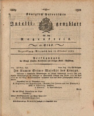 Königlich-baierisches Intelligenzblatt für den Regen-Kreis (Königlich bayerisches Intelligenzblatt für die Oberpfalz und von Regensburg) Mittwoch 16. Oktober 1822