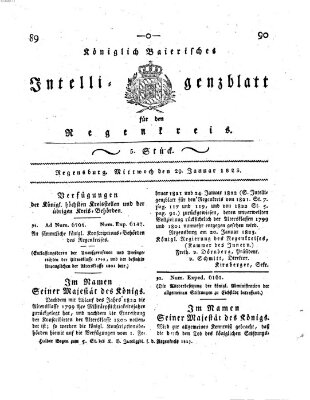 Königlich-baierisches Intelligenzblatt für den Regen-Kreis (Königlich bayerisches Intelligenzblatt für die Oberpfalz und von Regensburg) Mittwoch 29. Januar 1823