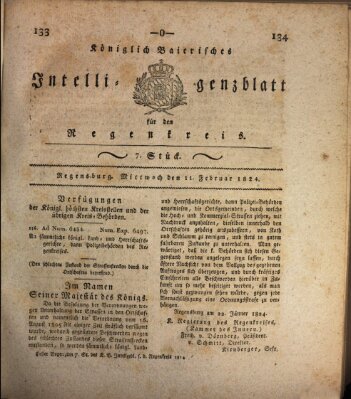 Königlich-baierisches Intelligenzblatt für den Regen-Kreis (Königlich bayerisches Intelligenzblatt für die Oberpfalz und von Regensburg) Mittwoch 11. Februar 1824