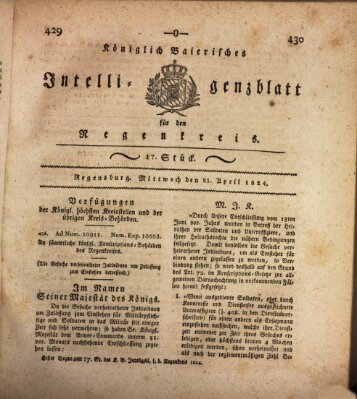 Königlich-baierisches Intelligenzblatt für den Regen-Kreis (Königlich bayerisches Intelligenzblatt für die Oberpfalz und von Regensburg) Mittwoch 21. April 1824