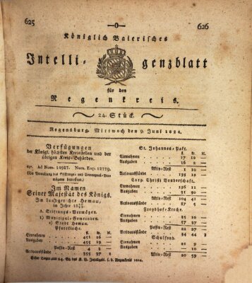 Königlich-baierisches Intelligenzblatt für den Regen-Kreis (Königlich bayerisches Intelligenzblatt für die Oberpfalz und von Regensburg) Mittwoch 9. Juni 1824