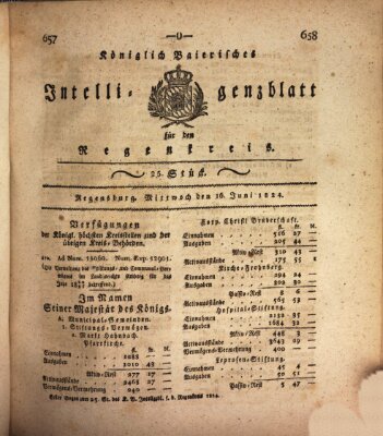 Königlich-baierisches Intelligenzblatt für den Regen-Kreis (Königlich bayerisches Intelligenzblatt für die Oberpfalz und von Regensburg) Mittwoch 16. Juni 1824