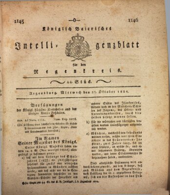 Königlich-baierisches Intelligenzblatt für den Regen-Kreis (Königlich bayerisches Intelligenzblatt für die Oberpfalz und von Regensburg) Mittwoch 27. Oktober 1824