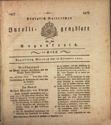 Königlich-baierisches Intelligenzblatt für den Regen-Kreis (Königlich bayerisches Intelligenzblatt für die Oberpfalz und von Regensburg) Mittwoch 29. Dezember 1824