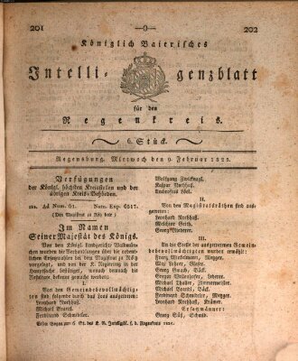 Königlich-baierisches Intelligenzblatt für den Regen-Kreis (Königlich bayerisches Intelligenzblatt für die Oberpfalz und von Regensburg) Mittwoch 9. Februar 1825