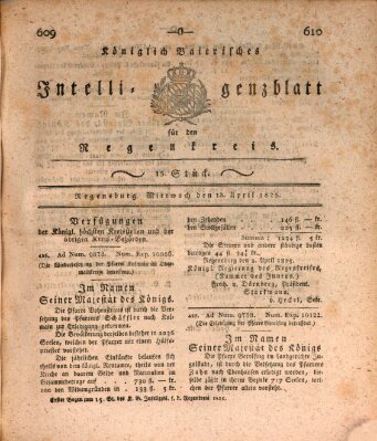 Königlich-baierisches Intelligenzblatt für den Regen-Kreis (Königlich bayerisches Intelligenzblatt für die Oberpfalz und von Regensburg) Mittwoch 13. April 1825