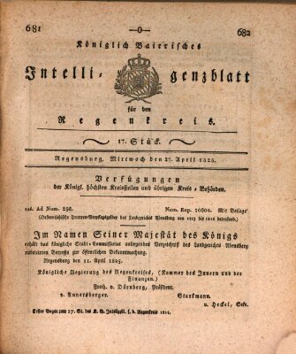 Königlich-baierisches Intelligenzblatt für den Regen-Kreis (Königlich bayerisches Intelligenzblatt für die Oberpfalz und von Regensburg) Mittwoch 27. April 1825