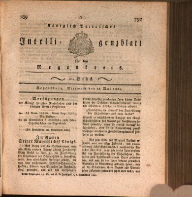 Königlich-baierisches Intelligenzblatt für den Regen-Kreis (Königlich bayerisches Intelligenzblatt für die Oberpfalz und von Regensburg) Mittwoch 25. Mai 1825