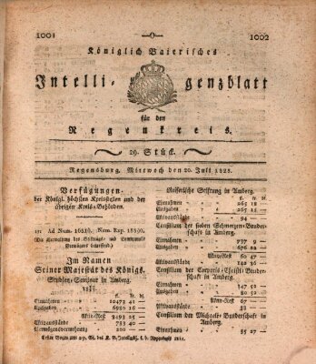 Königlich-baierisches Intelligenzblatt für den Regen-Kreis (Königlich bayerisches Intelligenzblatt für die Oberpfalz und von Regensburg) Mittwoch 20. Juli 1825