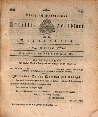 Königlich-baierisches Intelligenzblatt für den Regen-Kreis (Königlich bayerisches Intelligenzblatt für die Oberpfalz und von Regensburg) Mittwoch 31. August 1825