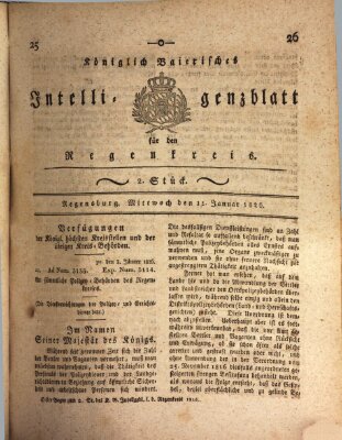 Königlich-baierisches Intelligenzblatt für den Regen-Kreis (Königlich bayerisches Intelligenzblatt für die Oberpfalz und von Regensburg) Mittwoch 11. Januar 1826