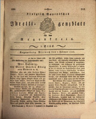 Königlich-baierisches Intelligenzblatt für den Regen-Kreis (Königlich bayerisches Intelligenzblatt für die Oberpfalz und von Regensburg) Mittwoch 1. Februar 1826