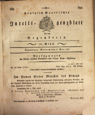 Königlich-baierisches Intelligenzblatt für den Regen-Kreis (Königlich bayerisches Intelligenzblatt für die Oberpfalz und von Regensburg) Mittwoch 17. Mai 1826