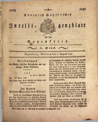 Königlich-baierisches Intelligenzblatt für den Regen-Kreis (Königlich bayerisches Intelligenzblatt für die Oberpfalz und von Regensburg) Mittwoch 2. August 1826