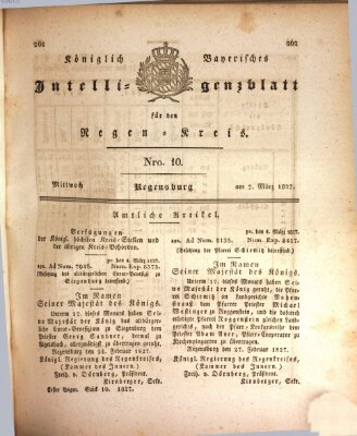 Königlich-baierisches Intelligenzblatt für den Regen-Kreis (Königlich bayerisches Intelligenzblatt für die Oberpfalz und von Regensburg) Mittwoch 7. März 1827